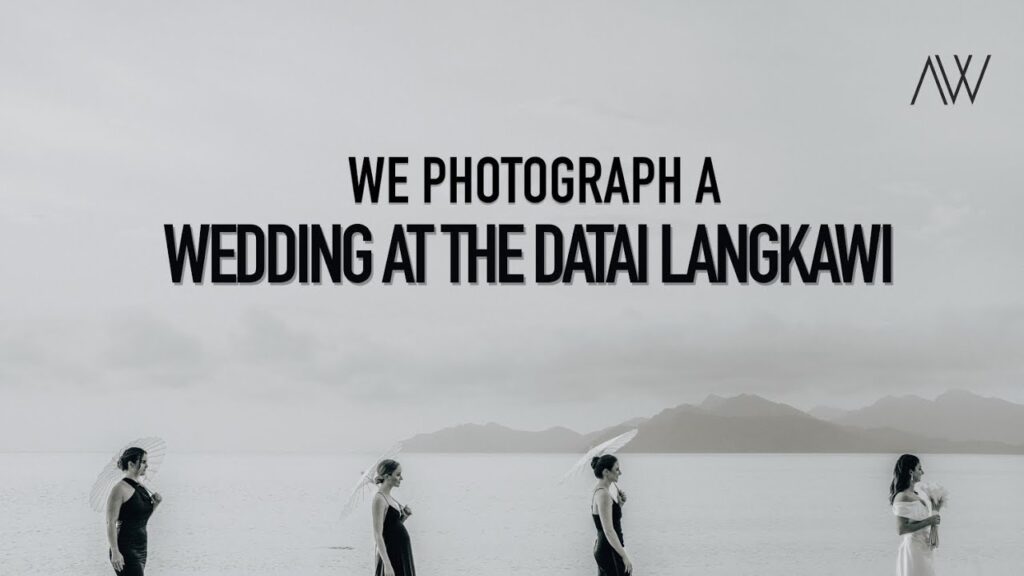 How we photograph The Datai Langkawi's Wedding?